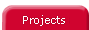 Projects